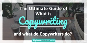 the ultimate guide of what is copywriting and what do copywriters do